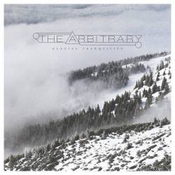 The Arbitrary : Glacial Tranquility